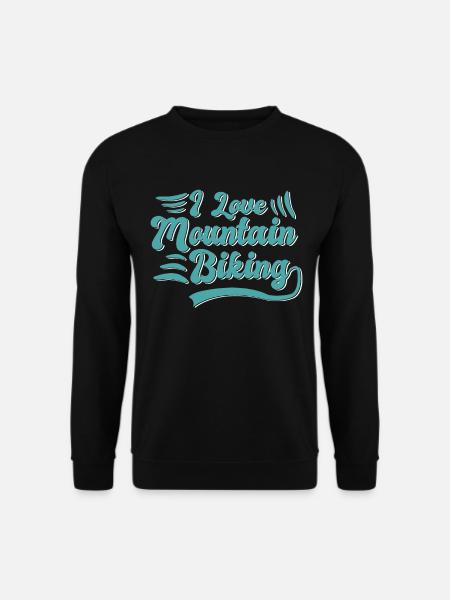 I love mountain biking - Unisex Sweatshirt - black