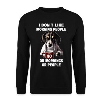 Ne pas aimer les gens du matin Grumpy Funny Dog - Sweat-shirt Unisexe - noir - Devant - Alina (178cm) & Michal (187cm)