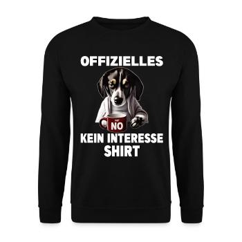 Mürrische Lustige Hund offizielles kein Interesse - Unisex Pullover - Schwarz - Vorne - Alina (178cm) & Michal (187cm)