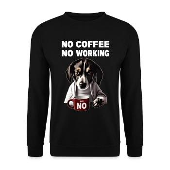 no coffee no working. Grumpy Funny Dog - Unisex Sweatshirt - black - Front - Alina (178cm) & Michal (187cm)