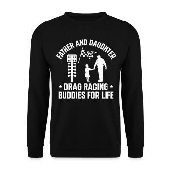 Drag Racing Race Car Dad Daughter - Unisex Sweatshirt - black - Front - Alina (178cm) & Michal (187cm)