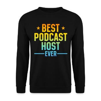 Best Podcast Host Ever - Podcast Host Podcasting P - Unisex Pullover - Schwarz - Vorne - Alina (178cm) & Michal (187cm)