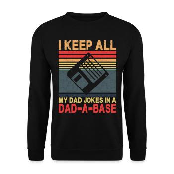 Ich behalte alle Witze meines Vaters in einer Dad-A-Base - Unisex Pullover - Schwarz - Vorne - Alina (178cm) & Michal (187cm)