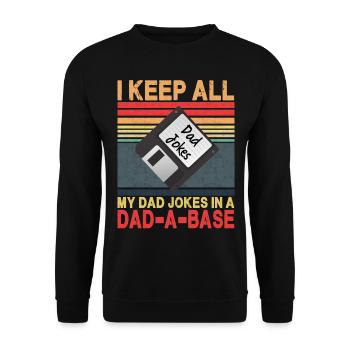 Ich behalte alle Witze meines Vaters in einer Dad-A-Base - Unisex Pullover - Schwarz - Vorne - Alina (178cm) & Michal (187cm)