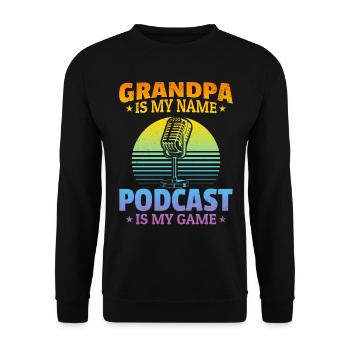 Grand-père est mon nom Podcasting est mon jeu - Grand-père - Sweat-shirt Unisexe - noir - Devant - Alina (178cm) & Michal (187cm)