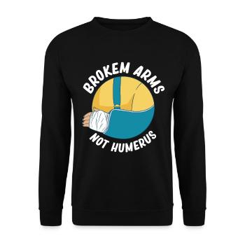 Gebrochene Arme, Nicht Oberarmknochen, Ellbogen, - Unisex Pullover - Schwarz - Vorne - Alina (178cm) & Michal (187cm)