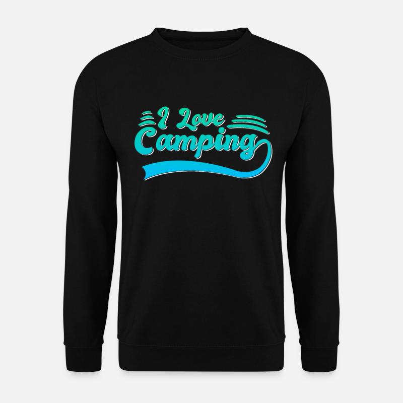 I love camping - Unisex Sweatshirt - black