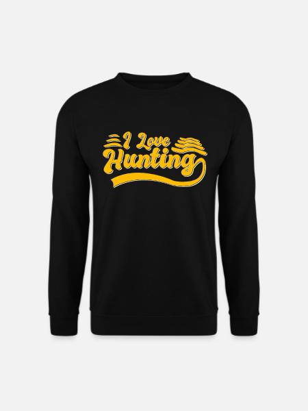 I love hunting - Unisex Sweatshirt - black