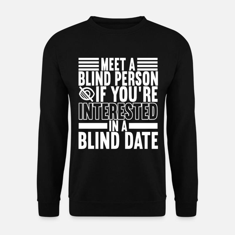 Blind visual impairment - Unisex Sweatshirt - black