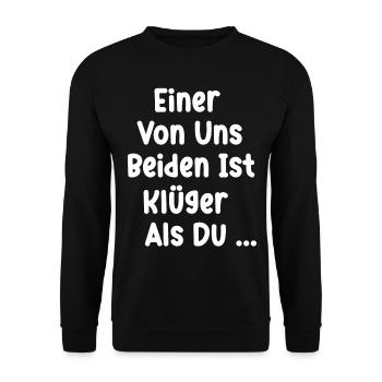 Einer von uns beiden ist klüger als DU - Unisex Pullover - Schwarz - Vorne - Alina (178cm) & Michal (187cm)