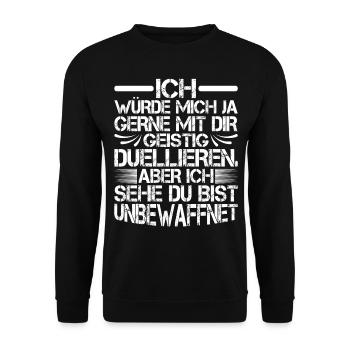 Ich würde mich gern mit dir Geistig duellieren... - Unisex Pullover - Schwarz - Vorne - Alina (178cm) & Michal (187cm)