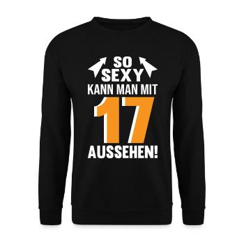 So Sexy kann man Mit 17. Aussehen - Unisex Pullover - Schwarz - Vorne - Alina (178cm) & Michal (187cm)