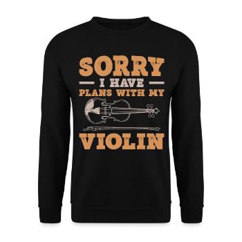 Violin Violinist Sorry I Have - Unisex Pullover - Schwarz - Vorne - Alina (178cm) & Michal (187cm)