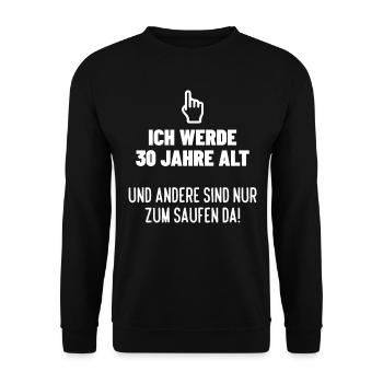 30. Geburtstag Bier 30 Jahre Saufen Geschenk - Unisex Pullover - Schwarz - Vorne - Alina (178cm) & Michal (187cm)