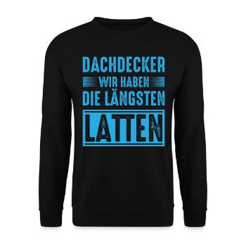 Dachdecker wir haben die längsten Latten - Unisex Pullover - Schwarz - Vorne - Alina (178cm) & Michal (187cm)