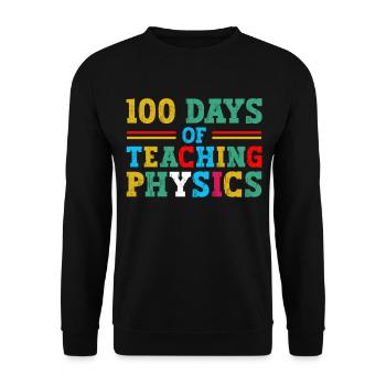 100 Tage Physikunterricht Schulwissenschaftliche - Unisex Pullover - Schwarz - Vorne - Alina (178cm) & Michal (187cm)
