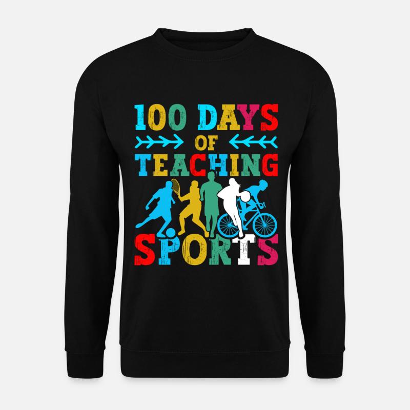 100 Tage Sportunterricht Schulfachlehrer - Unisex Pullover - Schwarz