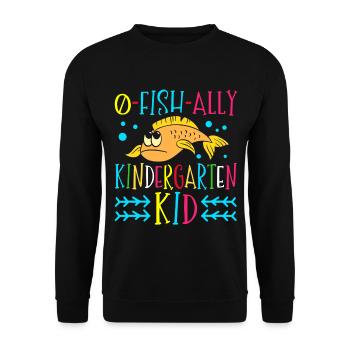 O-fish-ally kindergarten child 100 days in - Unisex Sweatshirt - black - Front - Alina (178cm) & Michal (187cm)