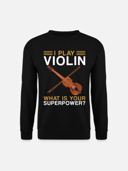 Violin Violinist I Play Violin - Unisex Pullover - Schwarz
