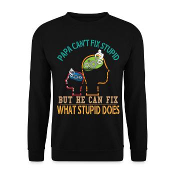 Papa ne peut pas fixer stupide mais il peut fixer - Sweat-shirt Unisexe - noir - Devant - Alina (178cm) & Michal (187cm)