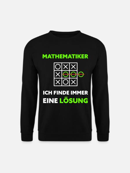 Mathematik Spruch Mathematiker Geschenkidee - Unisex Pullover - Schwarz