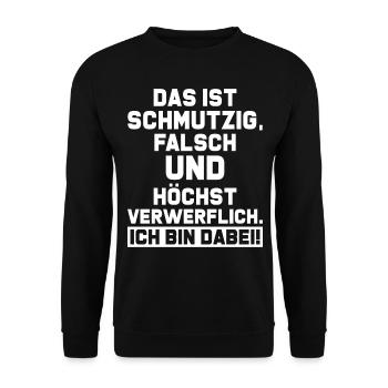 Das ist schmutzig falsch und höchst verwerflich! - Unisex Pullover - Schwarz - Vorne - Alina (178cm) & Michal (187cm)
