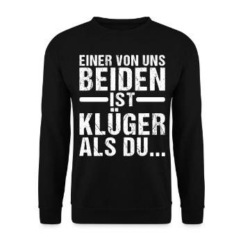 Einer Von Uns Beiden Ist Klüger Als Du - Unisex Pullover - Schwarz - Vorne - Alina (178cm) & Michal (187cm)