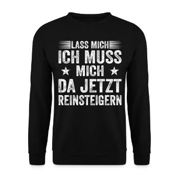 Lass Mich Ich Muss Mich Da Jetzt Reinsteigern - Unisex Pullover - Schwarz - Vorne - Alina (178cm) & Michal (187cm)