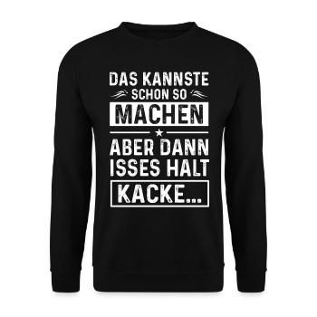 Das kannste schon so machen aber dann isses halt - Unisex Pullover - Schwarz - Vorne - Alina (178cm) & Michal (187cm)