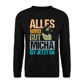 Alles wird gut Micha ist da - Unisex Pullover - Schwarz - Vorne - Alina (178cm) & Michal (187cm)