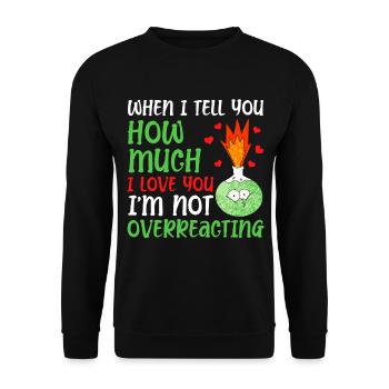 Wenn Ich Dir Sage, Wie Sehr Ich - Unisex Pullover - Schwarz - Vorne - Alina (178cm) & Michal (187cm)
