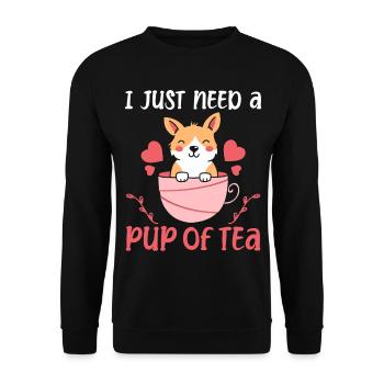 I just need a pup of tea dog pet - Unisex Sweatshirt - black - Front - Alina (178cm) & Michal (187cm)