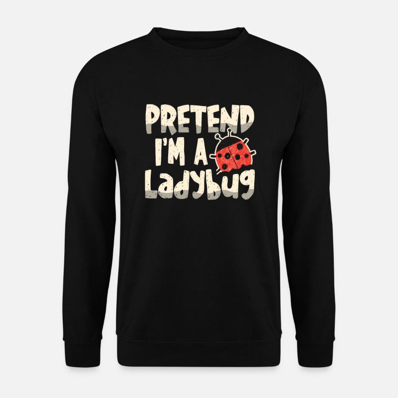 Pretend I'm a - Unisex Sweatshirt - black