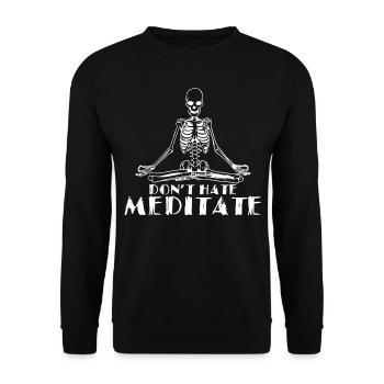 Meditation- Meditieren Sie nicht - Unisex Pullover - Schwarz - Vorne - Alina (178cm) & Michal (187cm)