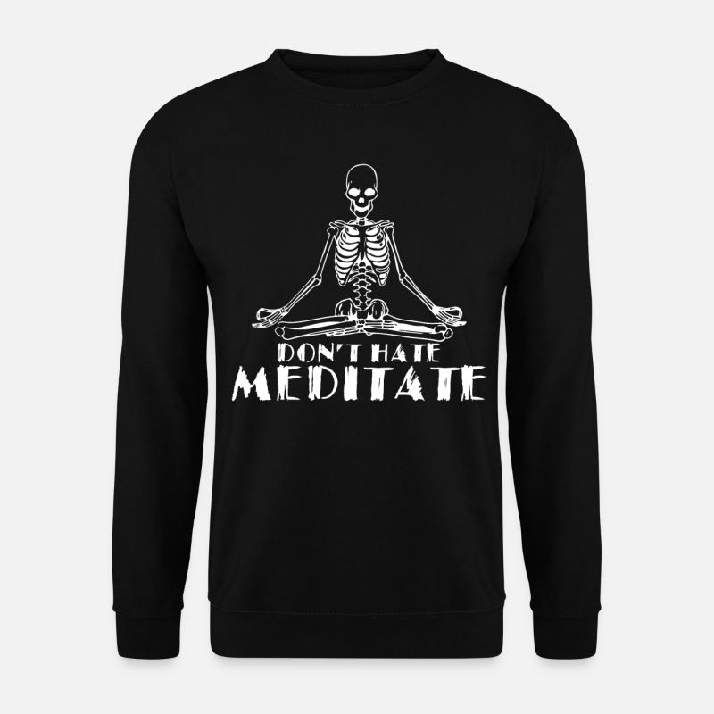Meditation- Do not meditate - Unisex Sweatshirt - black