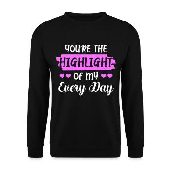 You are the highlight of my daily - Unisex Sweatshirt - black - Front - Alina (178cm) & Michal (187cm)