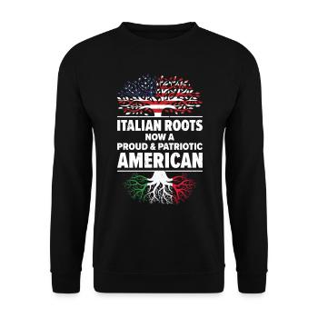 Born Italian Italy American USA Citizenship - Unisex Sweatshirt - black - Front - Alina (178cm) & Michal (187cm)