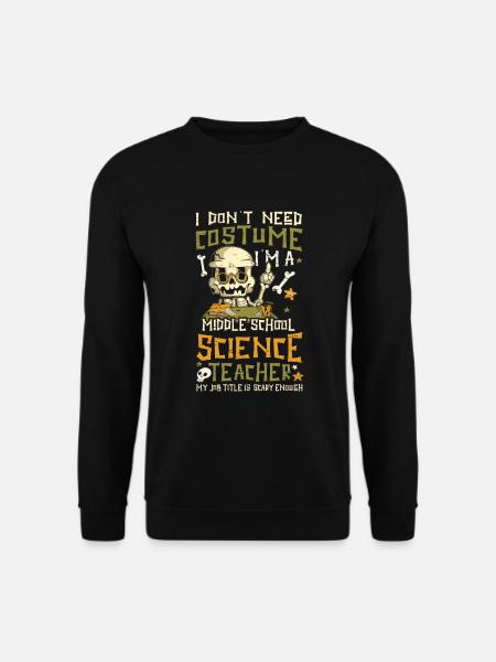 Middle School Science Teacher - - Unisex Sweatshirt - black