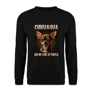 Hunde Spruch Chihuahua Design für Hundeliebhaber - Unisex Pullover - Schwarz - Vorne - Alina (178cm) & Michal (187cm)