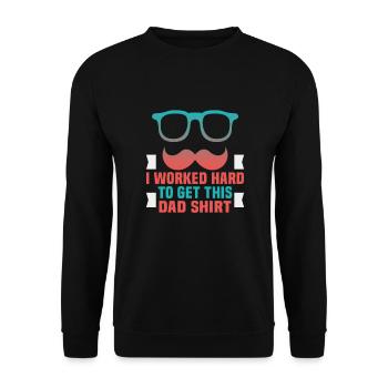 Father's Day I worked hard to get this dad shirt Papa - Unisex Sweatshirt - black - Front - Alina (178cm) & Michal (187cm)