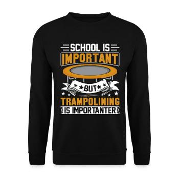 Schule ist wichtig, aber Trampolin ist noch wichtiger - Unisex Pullover - Schwarz - Vorne - Alina (178cm) & Michal (187cm)