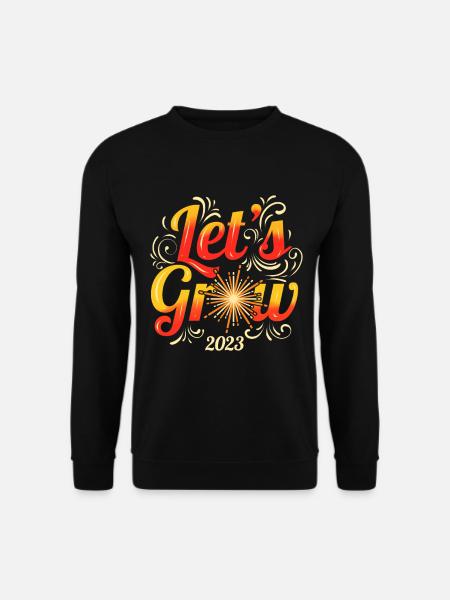Let's Grow 2023 - New Years Eve Resolution - Unisex Sweatshirt - black