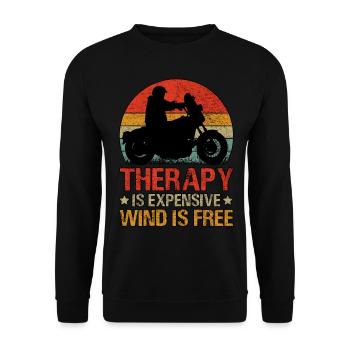 Therapy Is Expensive Wind Is Free Motorcycle - Unisex Sweatshirt - black - Front - Alina (178cm) & Michal (187cm)