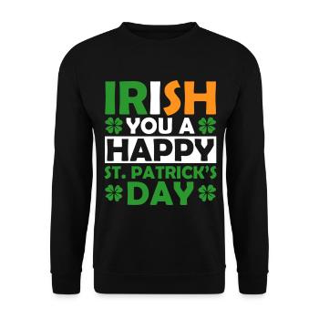 Irish You A Happy St. Patrick's Day Holiday - Unisex Sweatshirt - black - Front - Alina (178cm) & Michal (187cm)
