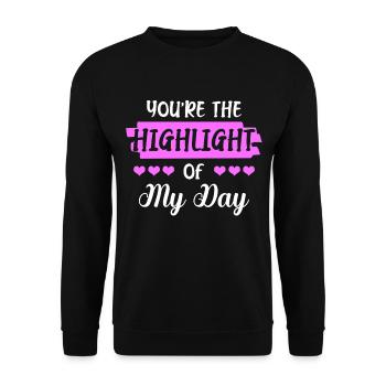 You are the highlight of my daily - Unisex Sweatshirt - black - Front - Alina (178cm) & Michal (187cm)
