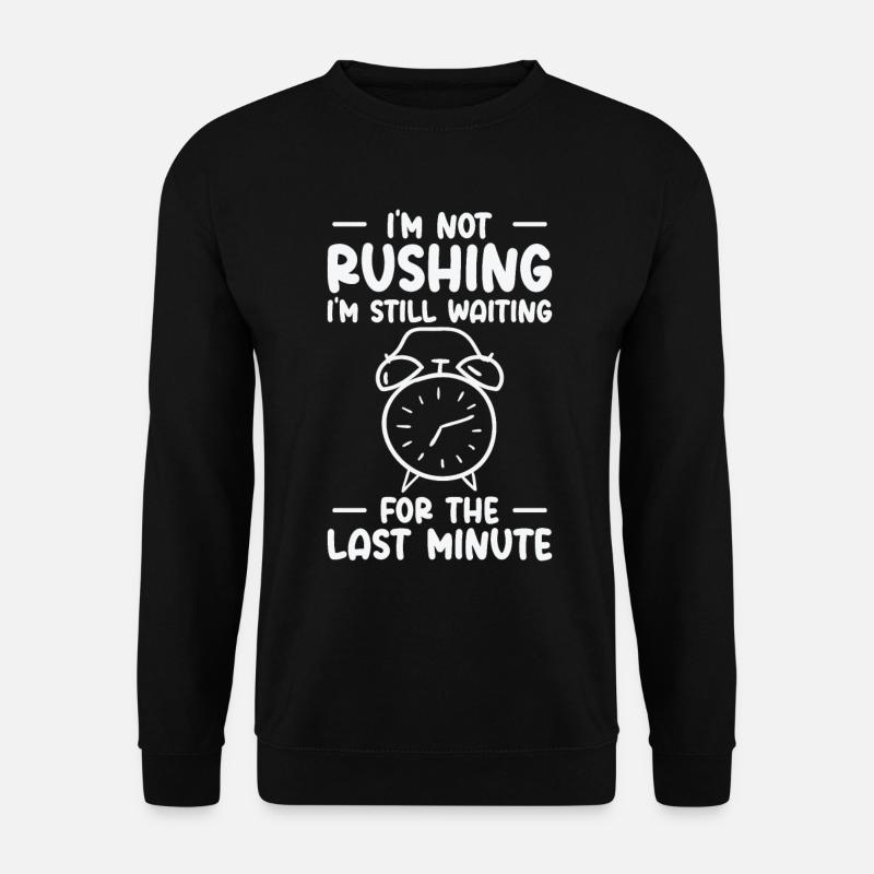 Procrastiner Réveil Procrastinator Travail - Sweat-shirt Unisexe - noir