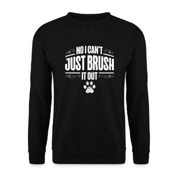 No, I can't just brush it out - Unisex Sweatshirt - black - Front - Alina (178cm) & Michal (187cm)