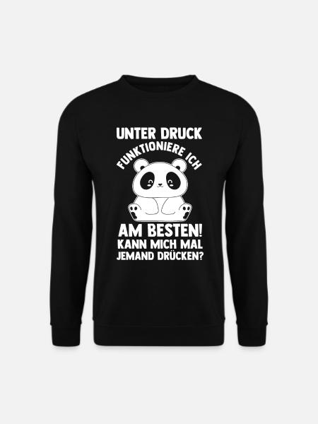Unter Druck Funktioniere Ich Am Besten - Unisex Pullover - Schwarz