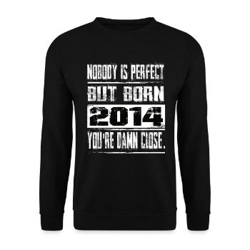 No one is perfect but born 2014 birthday - Unisex Sweatshirt - black - Front - Alina (178cm) & Michal (187cm)