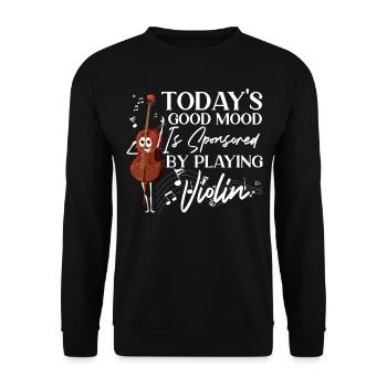 Violin Violinist Today's Good Mood - Unisex Pullover - Schwarz - Vorne - Alina (178cm) & Michal (187cm)